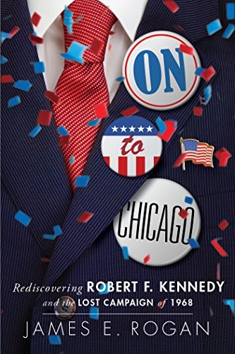James Rogan: On to Chicago (Hardcover, 2018, WND Books)