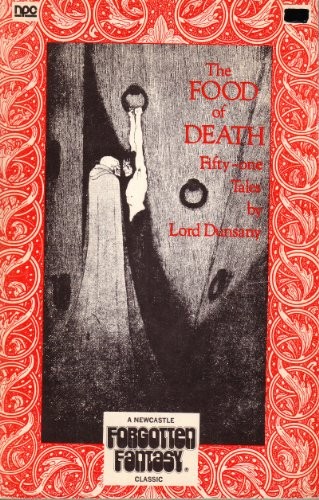 Lord Dunsany: The food of death (1974, Newcastle Pub. Co.)