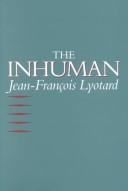 Jean-François Lyotard: The Inhuman (Hardcover, 1992, Stanford University Press)