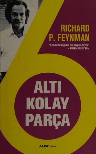 Richard P. Feynman: Altı kolay parça (Turkish language, 2013, Alfa)