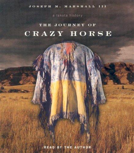 Marshall, Joseph: The Journey of Crazy Horse (AudiobookFormat, 2004, Highbridge Audio)