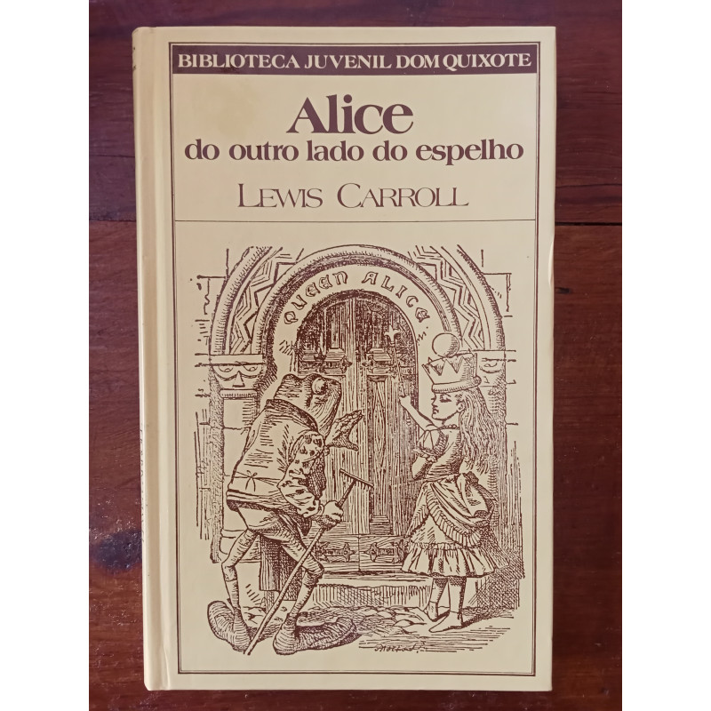 Lewis Carroll, Maria Filomena Duarte: Alice do outro lado do espelho (Hardcover, Português (Portugal) language, 1990, Publicações Dom Quixote)
