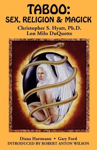 Lon Milo Duquette, Christopher S. Hyatt, Gary Ford, Diana Rose Hartmann: Taboo