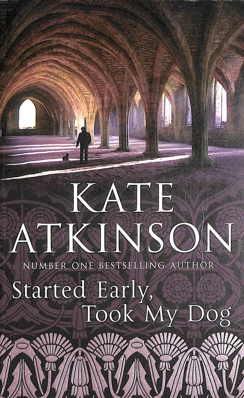Kate Atkinson: Started Early, Took My Dog (Paperback, 2011, Black Swan)