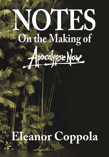 Eleanor Coppola: Notes On the Making of Apocalypse Now (1991, Limelight Editions)