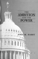 Barry, John M.: The ambition andthe power (1989, Viking)