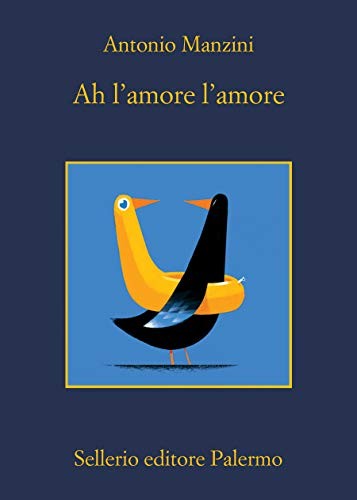 Antonio Manzini: Ah l'amore l'amore (Paperback, Sellerio Editore)