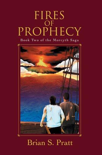 Brian Richard Pratt: Fires of Prophecy (The Morcyth Saga, Book 2) (2006, iUniverse, Inc.)