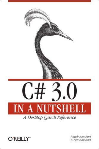 Joseph Albahari: C# 3.0 in a Nutshell (Paperback, 2007, O'Reilly)