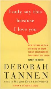 Deborah Tannen: I Only Say This Because I Love You (2001, Sound Ideas)