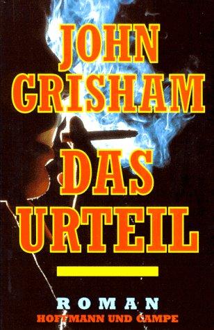 John Grisham: Das Urteil. (Hardcover, German language, Hoffmann & Campe)