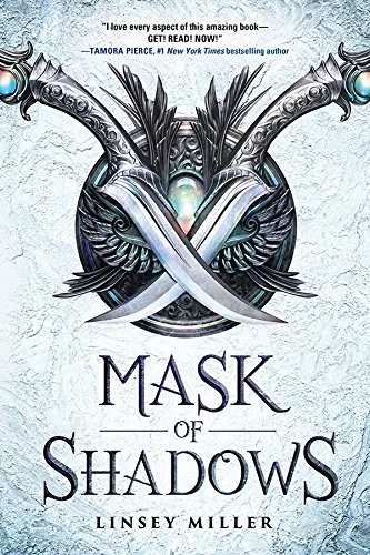 Linsey Miller: Mask of Shadows (Sourcebooks Fire)