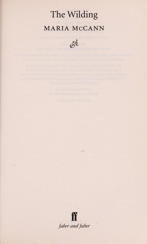 Maria McCann: The wilding (2010, Faber and Faber)