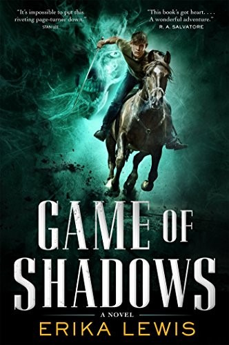 Erika Lewis: Game of Shadows (Hardcover, 2017, Tor Books)
