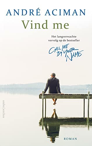 André Aciman: Vind me (Dutch Edition) (2019, Ambo|Anthos)