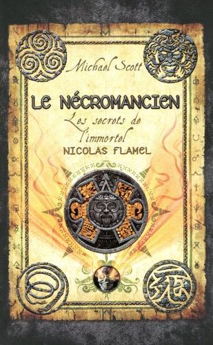 Michael Scott: Les secrets de l'immortel Nicolas Flamel, tome 4 : Le nécromancien (French language)