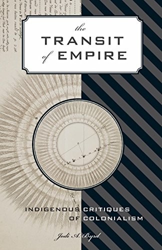 Jodi A. Byrd: The Transit of Empire (Paperback, 2011, Univ Of Minnesota Press)