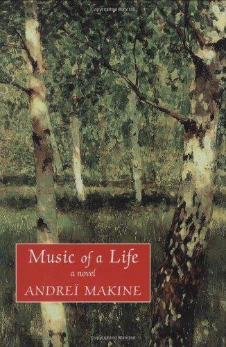 Andreï Makine: Music of a Life (2002)