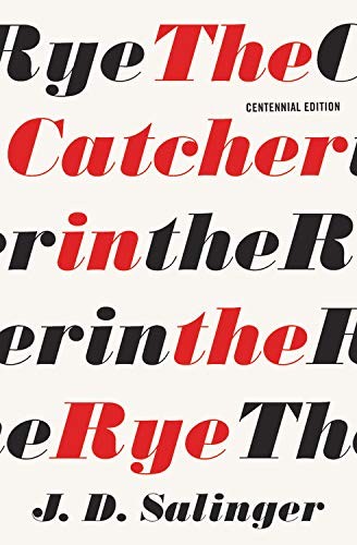 J.D. Salinger, J. D. Salinger: The Catcher in the Rye (2018, Back Bay Books)