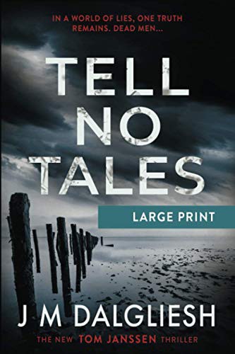 J M Dalgliesh: Tell No Tales (Paperback, 2020, Hamilton Press Limited, Hamilton Press)