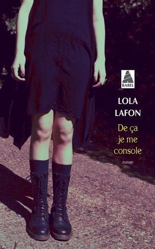 Lola Lafon: De ça je me console (French language, 2017)