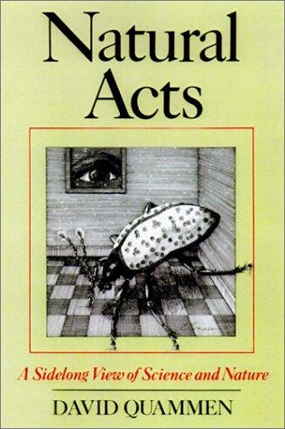 David Quammen: Natural acts (2001, Lyons Press)
