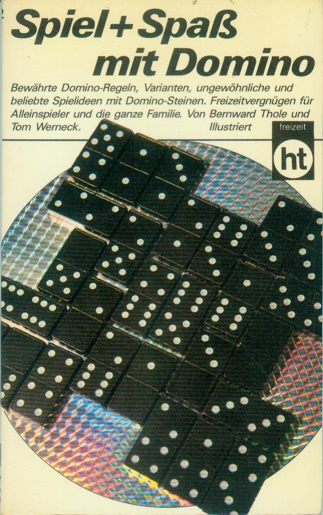 Bernward Thole, Tom Werneck: Spiel + Spaß mit Domino (Paperback, German language, 1986, Humboldt)