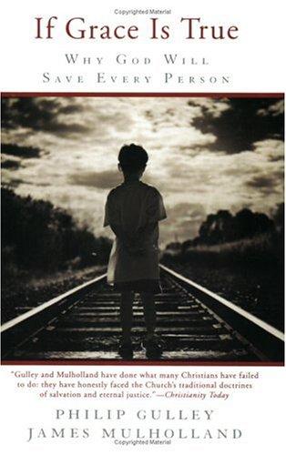 Philip Gulley, James Mulholland: If Grace is True (Paperback, 2004, HarperOne)