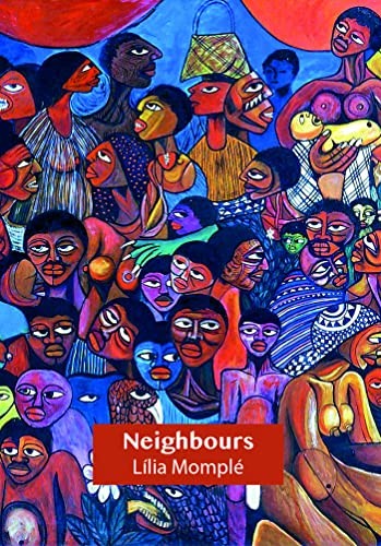 Lilia Momplé, Alejandro de los Santos Pérez: Neighbours (Paperback, Libros de las Malas Compañías)