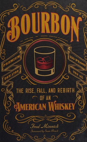 Fred Minnick, Sean Brock: Bourbon (2016, Quarto Publishing Group USA)