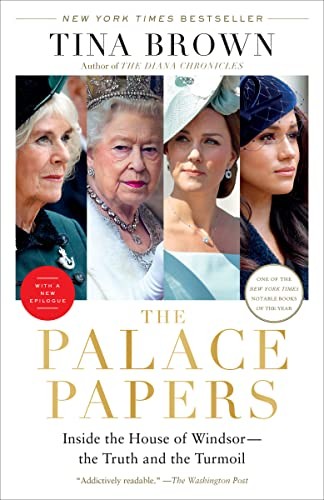 Tina Brown: The Palace Papers (Paperback, 2023, Crown)