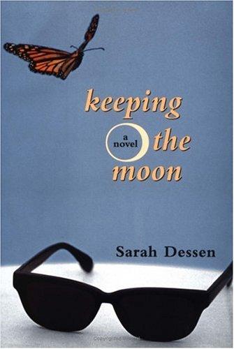 Sarah Dessen: Keeping the moon (1999, Viking)