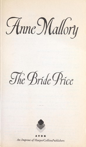 Anne Mallory: The Bride Price (2008, Avon Books)