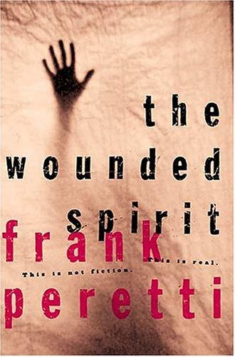 Frank E. Peretti: The Wounded Spirit (AudiobookFormat, Thomas Nelson)