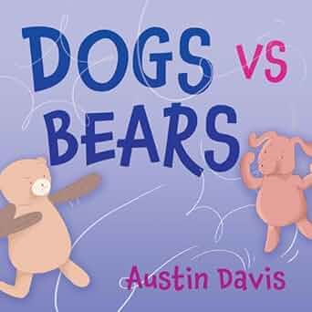 Austin Davis: Dogs vs Bears (2024, Morgan James Publishing)