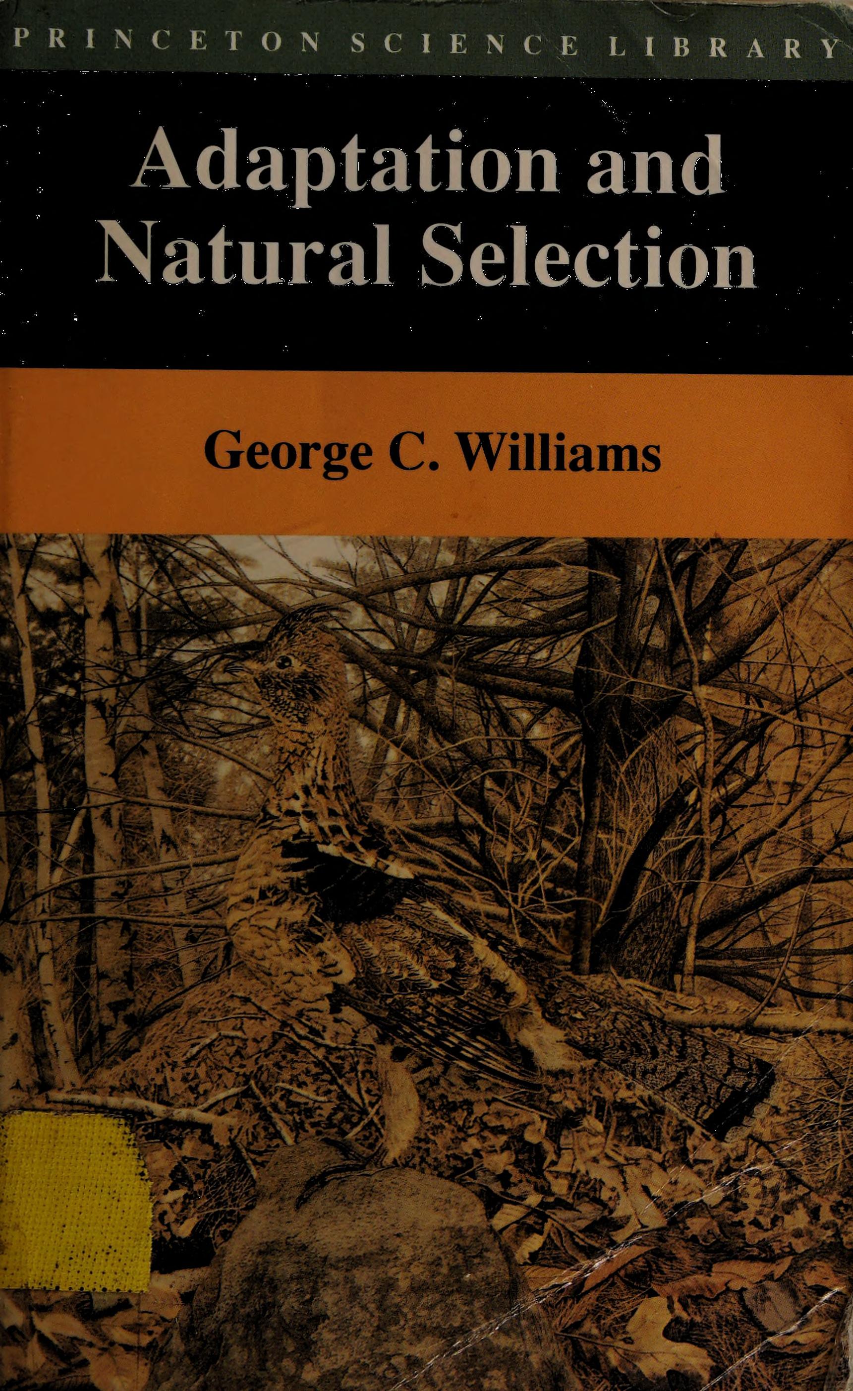 George C. Williams: Adaptation and Natural Selection (1966, Princeton University Press)