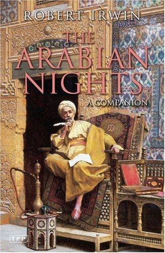 Robert Irwin: The Arabian Nights (Paperback, 2004, Tauris Parke Paperbacks)