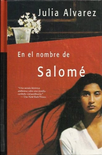 Julia Alvarez: En el nombre de Salomé (Spanish language, 2002, Thorndike Press)