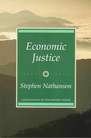 Nathanson, Stephen: Economic justice (1998, Prentice Hall)