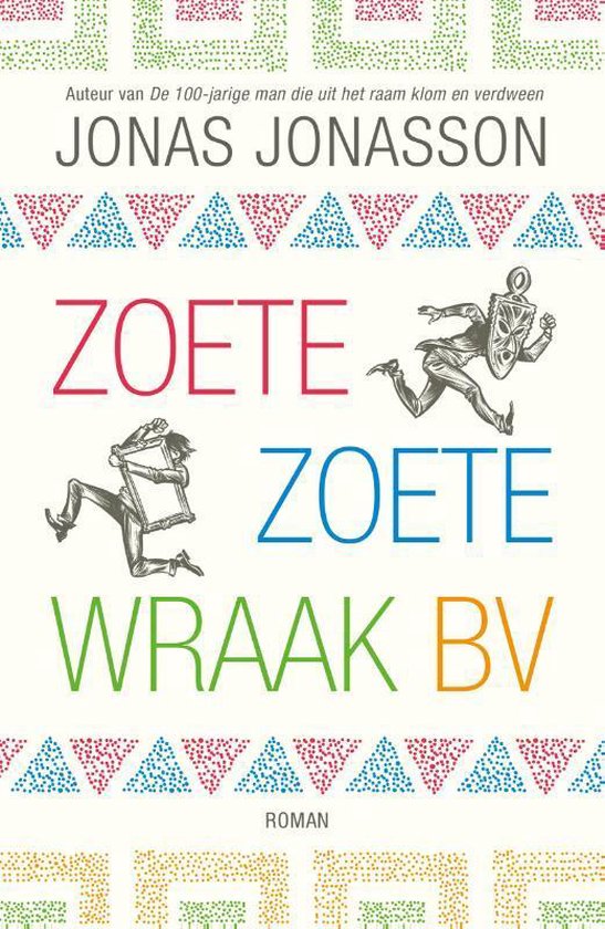Jonas Jonasson: Zoete zoete wraak BV (Paperback, Nederlands language, Signatuur)