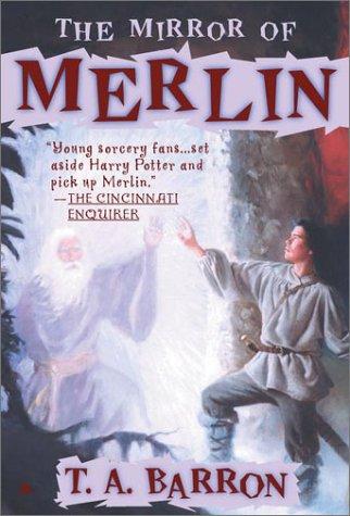 T. A. Barron: The Mirror of Merlin (Lost Years of Merlin, Book 4) (2002, Ace)