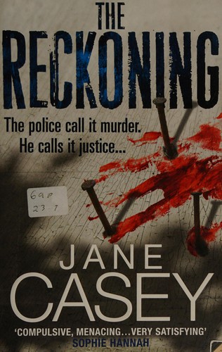 Jane Casey: The Reckoning (2011, Penguin Random House)