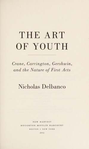 Nicholas Delbanco: The art of youth (2013)