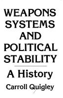Carroll Quigley: Weapons systems and political stability (1983, University Press of America, Edmund A. Walsh School of Foreign Service, Georgetown University)