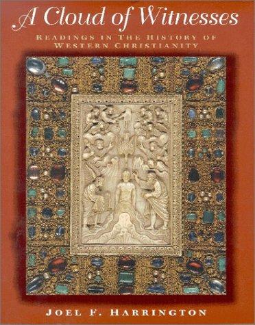Joel F. Harrington: A cloud of witnesses (2001, Houghton Mifflin)