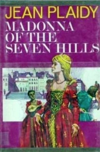 Victoria Holt: Madonna of the seven hills (Hardcover, 1974, Putnam)