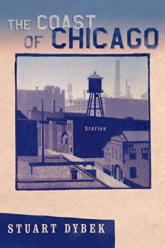 Stuart Dybek, Stuart Dybek: The Coast of Chicago (Paperback, 2004, Picador)