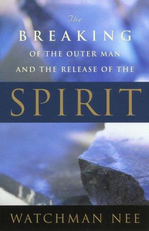 Nee, Watchman.: The Breaking of the Outer Man and the Release of the Spirit (Paperback, 1997, Living Stream Ministry)