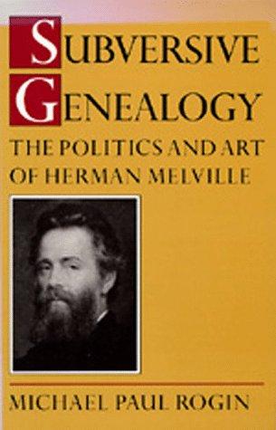 Michael Paul Rogin: Subversive Genealogy (Paperback, University of California Press)