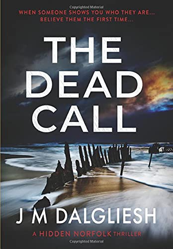 J M Dalgliesh: The Dead Call (Hardcover, 2020, Hamilton Press Limited)